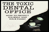 Book Review: The Toxic Dental Office - How to protect yourself and your family