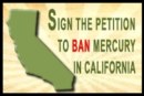 Sign the Petition to Ban Dental Mercury in California